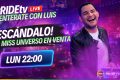 ENTÉRATE CON LUIS: Miss Universe en pausa, reality chileno en llamas y Drag Race S18 al aire